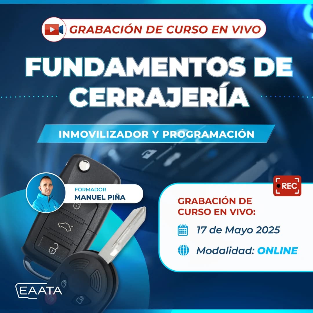 Grabación Curso Cerrajeria Automotriz - Fundamentos - 17 Mayo 2025